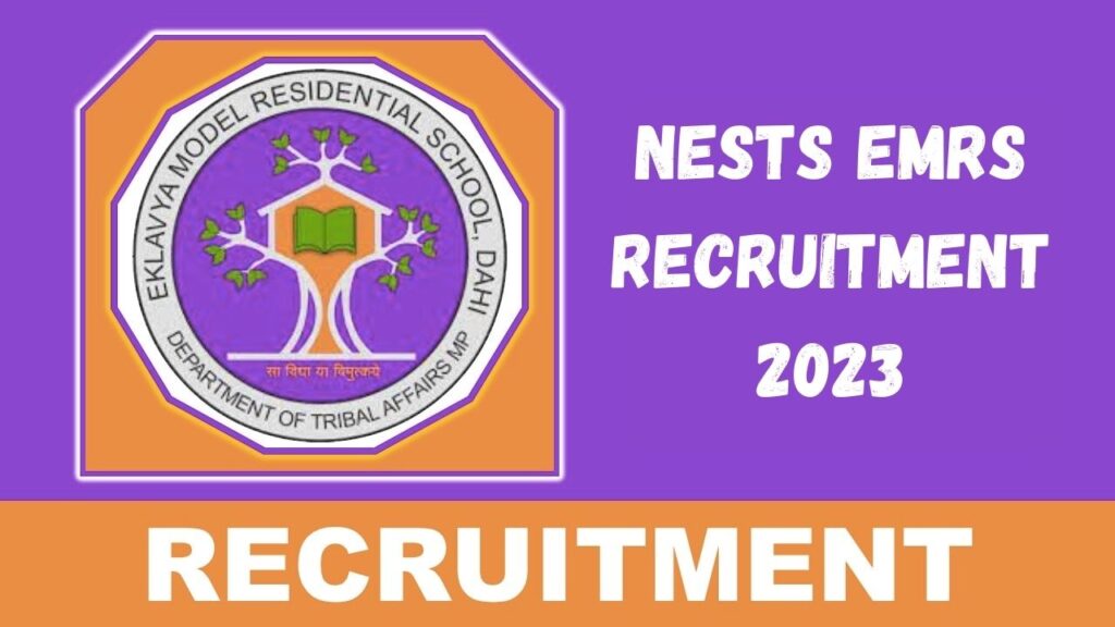 NESTS EMRS Recruitment 2023