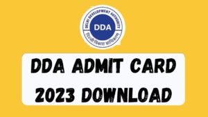 DDA Admit Card 2023 Download
