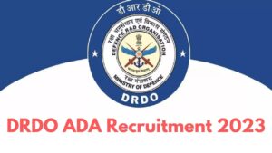 DRDO ADA Recruitment 2023