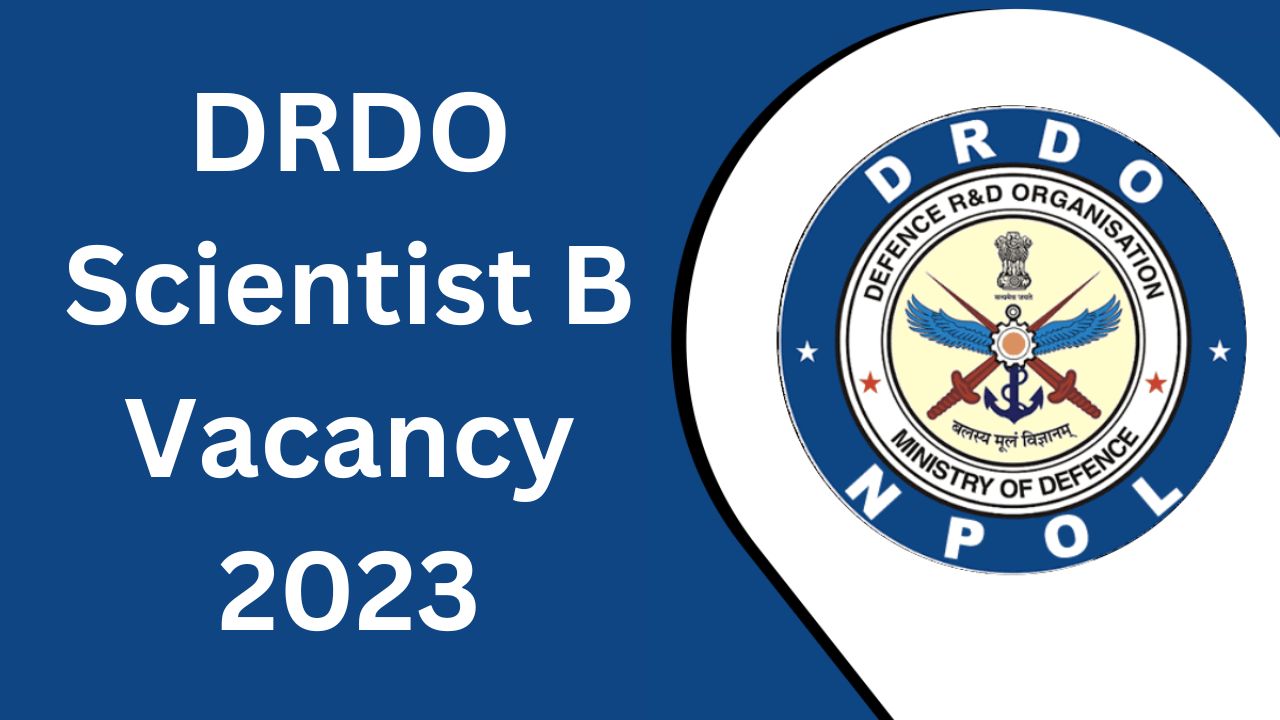 DRDO Scientist B Vacancy 2023