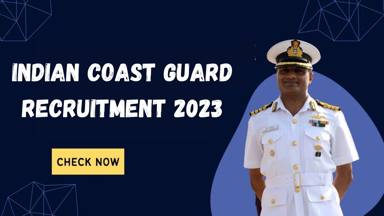 Indian Coast Guard Recruitment 2023