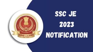 SSC JE 2023 Notification