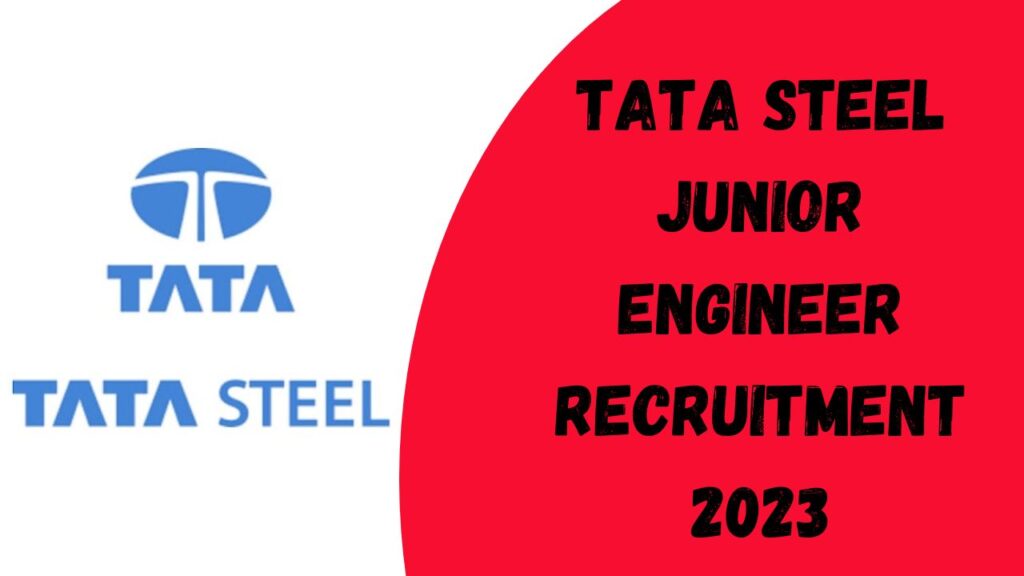 Tata Steel Junior Engineer Recruitment 2023 Notification