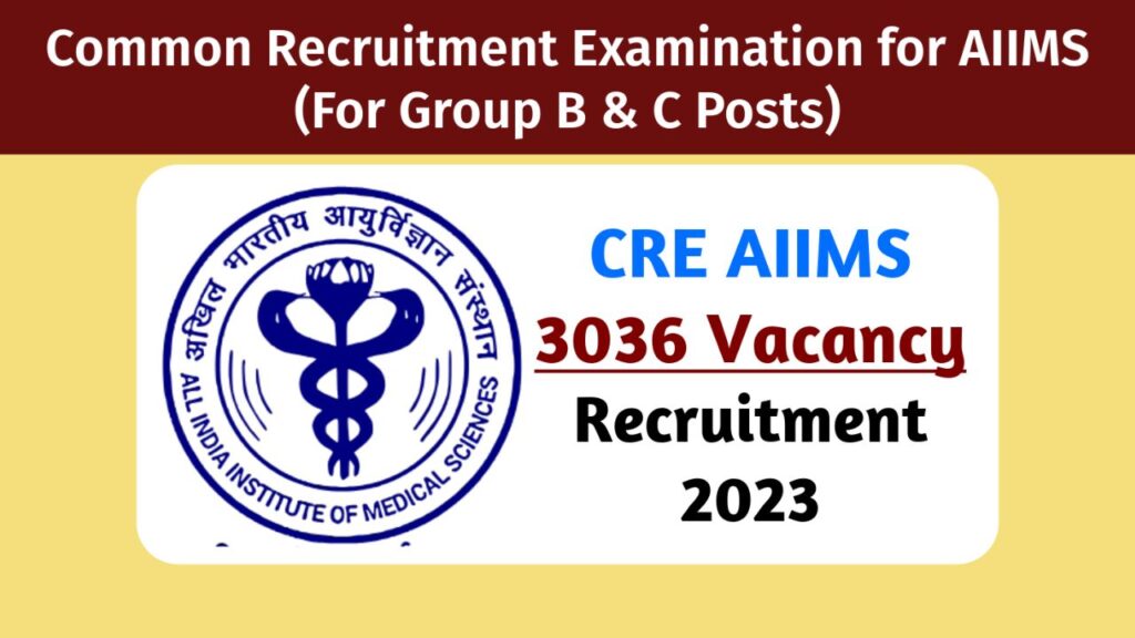 CRE AIIMS Recruitment 2023 Notice