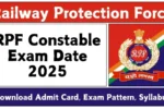 RPF Constable Exam Date 2025