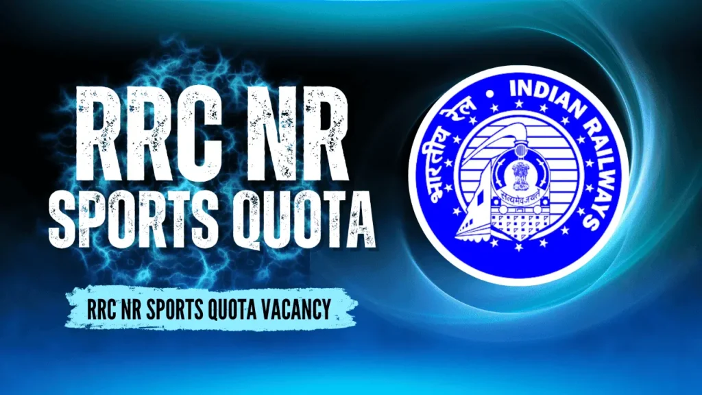RRC Northern Railway Sports Quota Recruitment 2025