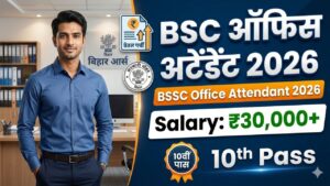 BSSC Office Attendant Job Profile 2026
